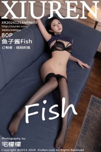 【XiuRen-秀人网】2024.12.13 No.9600 鱼子酱Fish [80P-760MB]