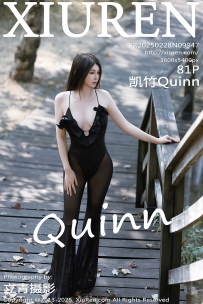 【XiuRen-秀人网】2025.02.28 No.9947 凯竹Quinn [81P-682MB]