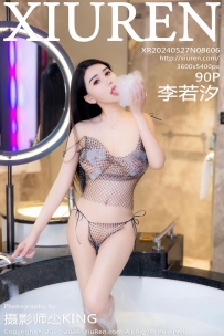 【XiuRen-秀人网】2024.05.27 No.8606 李若汐 [91P-423MB]