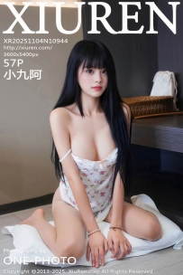 【XiuRen-秀人网】2025.11.04 No.10944 小九阿 [57P-563MB]