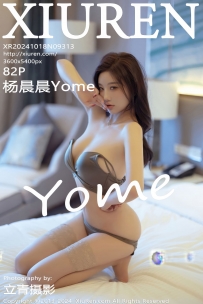 【XiuRen-秀人网】2024.10.18 No.9313 杨晨晨Yome [82P-739MB]