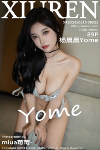 【XiuRen-秀人网】2024.10.21 No.9321 杨晨晨Yome [89P-894MB]