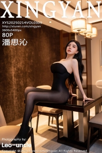 【XingYan-星颜社】2025.02.14 Vol.309 潘思沁 [80P-843MB]